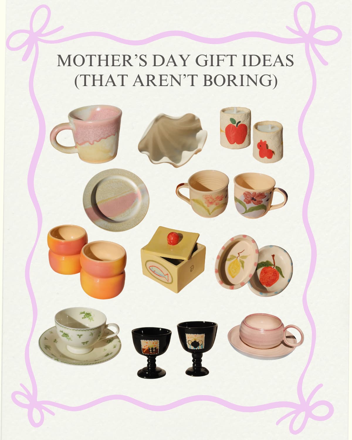 Collection of ceramic items with text 'Mother's Day Gift Ideas (That Aren't Boring)' on a light background.